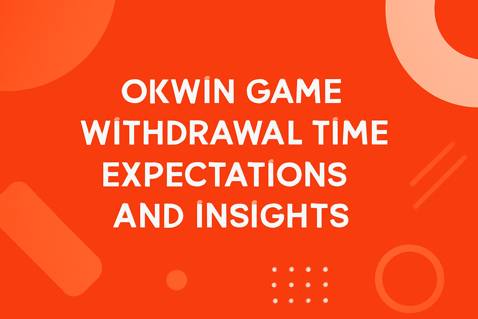 An informational graphic detailing the best security practices for Okwin Game.